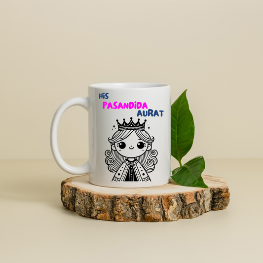 His Pasandida Aurat Ceramic Coffee Mug