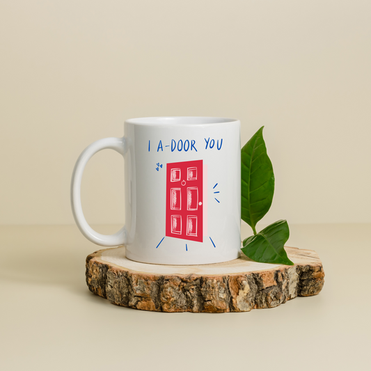 I A-Door You Ceramic Coffee Mug